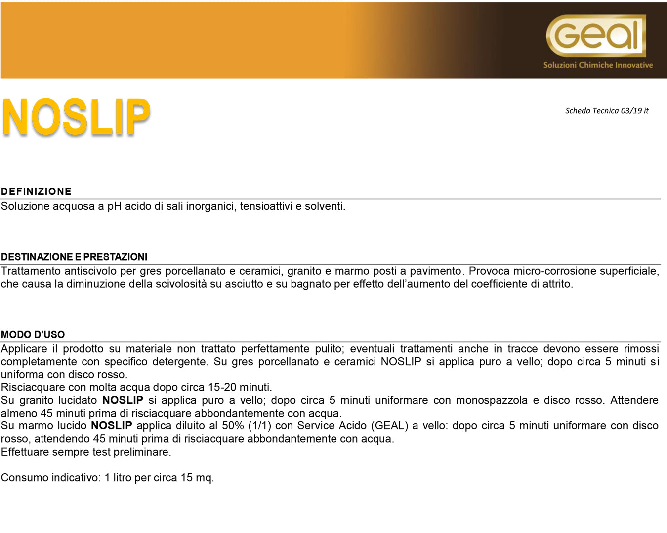 Geal No Slip trattamento antiscivolo per gres e marmo 1 lt